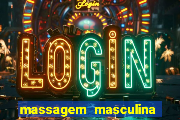 massagem masculina porto alegre